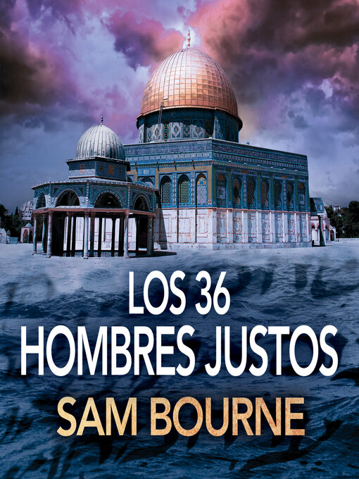 Title details for Los 36 hombres justos by Jonathan Freedland - Available